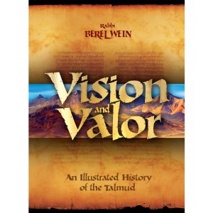 Vision and Valour: An Illustrated History of the Talmud – Rabbi Berel Wein (Hardcover) Books