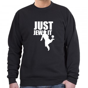Just Jew It Sweatshirt - Variety of Colors to Choose From Israeli Sweatshirts