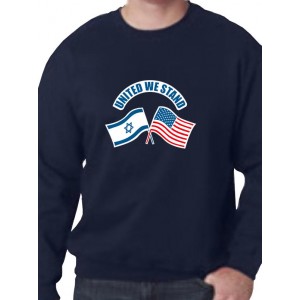 United We Stand Sweatshirt (US & Israel Design) in Variety of Colors Israeli Sweatshirts
